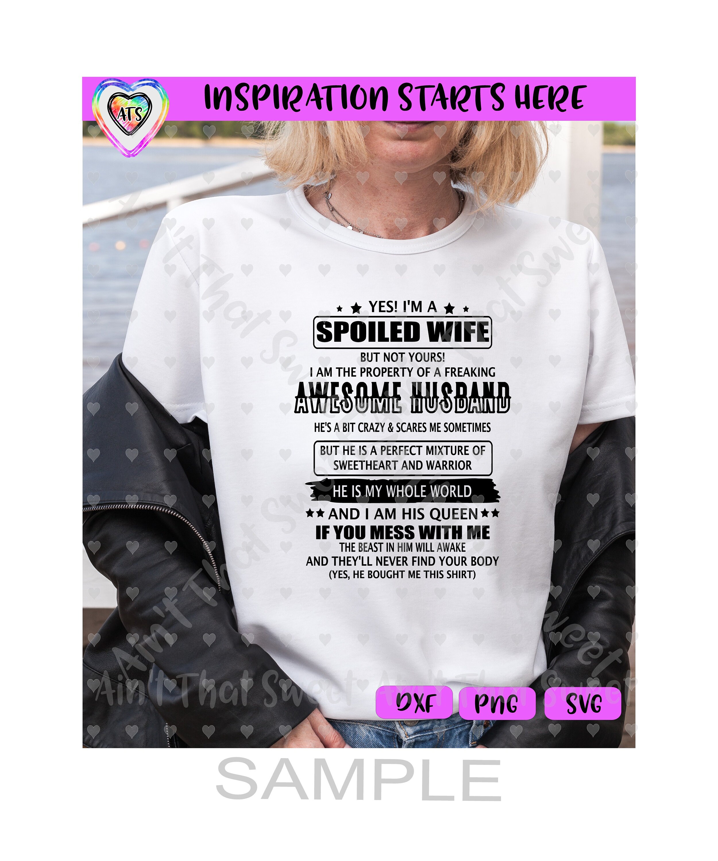 yes im a spoiled wife shirt