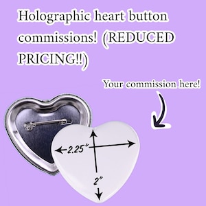 LIMITED REDUCED PRICING- commission holographic buttons, custom personalized digital artwork