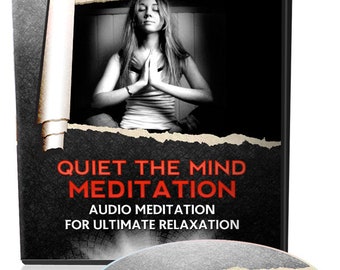 Quiet the mind meditation for ultimate relaxation - audio with resell rights