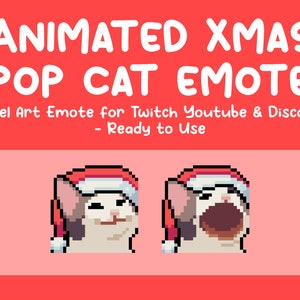 May include: Pixel art Christmas Pop Cat emote. The image shows two pixelated cat faces wearing Santa hats. Text at the top reads "ANIMATED XMAS POP CAT EMOTE" and "Pixel Art Emote for Twitch Youtube & Discord - Ready to Use."