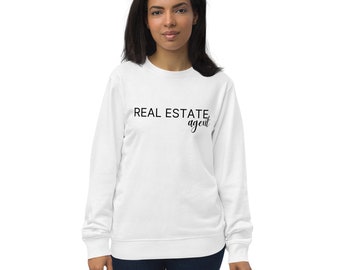 Unisex organic sweatshirt for Realtors | Real Estate Agents | Realtor Gift