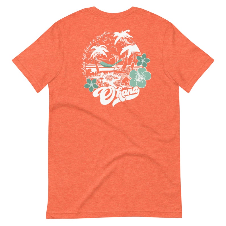 May include: Orange t-shirt with a white graphic of palm trees, a hammock, and the text "Nobody left behind or forgotten" and "Ohana".