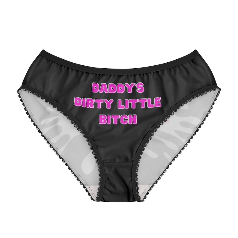 Daddy's Dirty Little Bitch Panties. Daddy's Girl Etsy