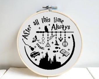 May include: Black and white embroidery hoop with the text "After all this time Always" and a silhouette of Hogwarts castle. The hoop also features various Harry Potter symbols, including a snitch, a wand, a feather, a book, and a pair of glasses.