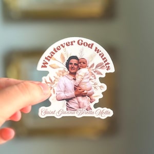 Saint Gianna sticker - Whatever God Wants, Catholic Saint sticker, Christian sticker, waterproof vinyl sticker