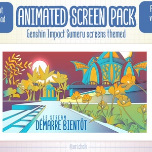 Sumeru animated pack for streamers - FRENCH VERSION - Animated Screens Pack for Twitch