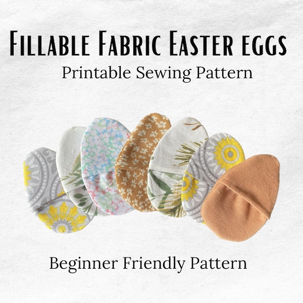 Fabric Fillable Easter Egg Sewing Pattern