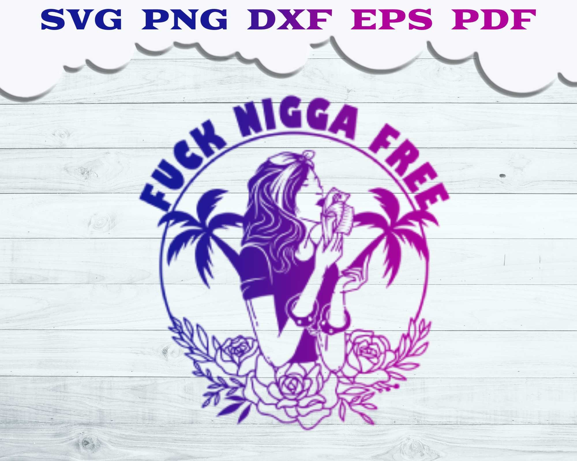 Fuck Nigga Free SVG Hot Girl Summer Holding Money Svg image