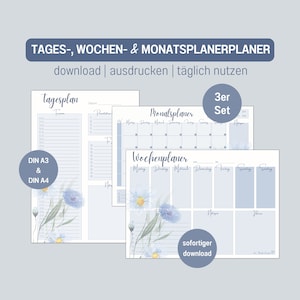 May include: A set of three printable planners in blue and white with floral accents. The set includes a daily planner, a weekly planner, and a monthly planner. The text on the image reads "Tages-, Wochen- & Monatsplanerplaner download | ausdrucken | täglich nutzen 3er Set sofortiger download".