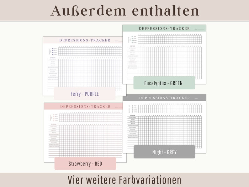 May include: Four printable depression tracker sheets in different colors: green, purple, red, and gray. Each sheet has the text "DEPRESSIONS-TRACKER" at the top and the color name and color at the bottom. The text "Vier weitere Farbvariationen" is at the bottom of the image.