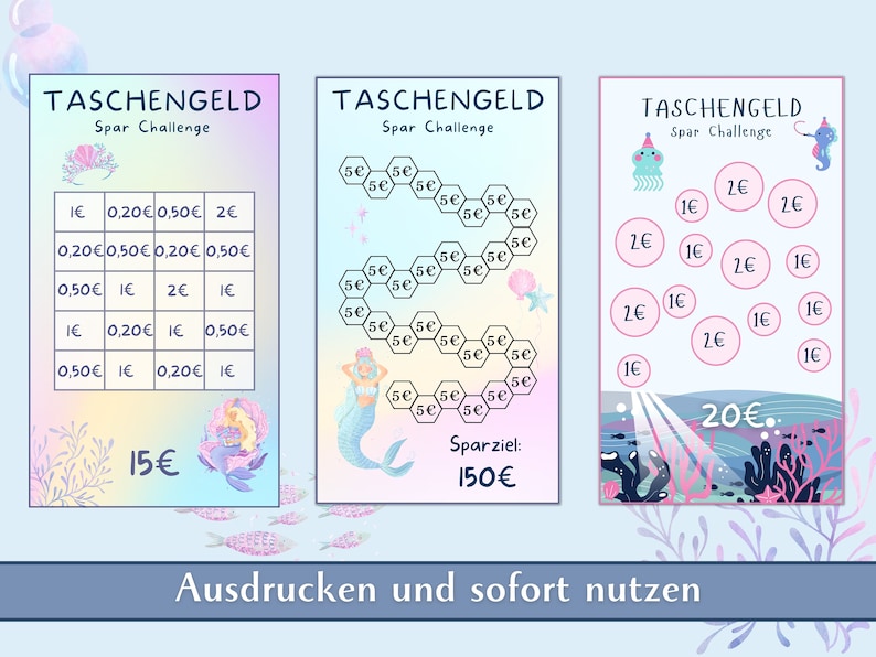 May include: Three colorful printable game boards with a mermaid theme. Each board has a different game format. The first board has a grid with different amounts of money. The second board has a path with different amounts of money. The third board has circles with different amounts of money. The text on the boards says "Taschengeld Spar Challenge" which translates to "Allowance Savings Challenge".