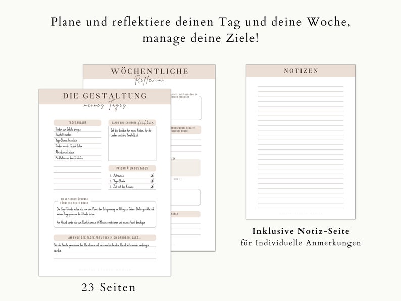 May include: A planner with three pages, featuring text in German. The pages include sections for daily and weekly reflections, goal management, and a notes page. The planner is designed to help organize and manage goals. The text includes "23 Seiten" and "Inklusive Notiz-Seite".
