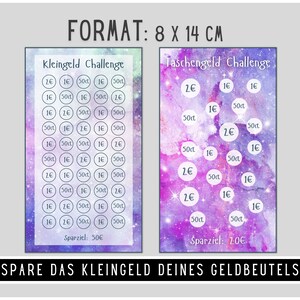 May include: Two printable charts with a galaxy background. The charts are titled "Kleingeld Challenge" and "Taschengeld Challenge". The charts have circles with different amounts of money in Euros, including 1 cent, 2 cents, 50 cents, 1 Euro, and 2 Euros. The charts are 8 by 14 centimetres.