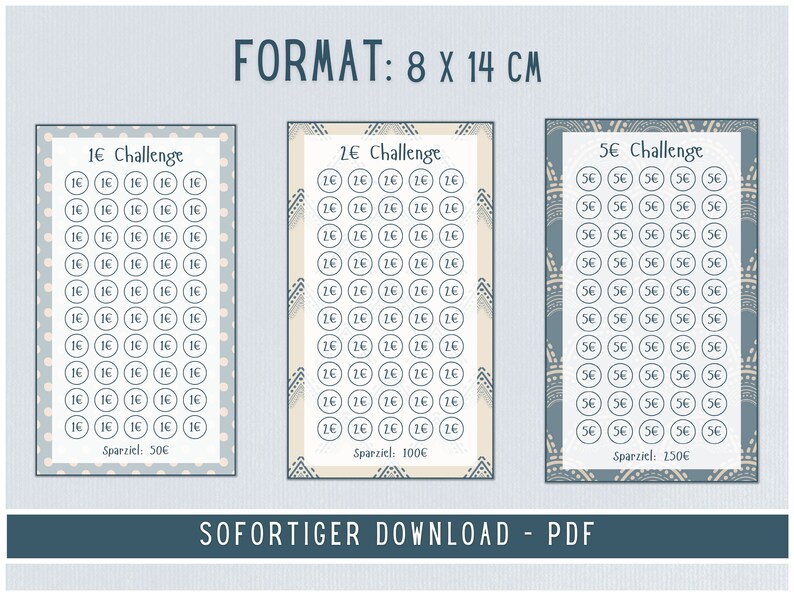May include: Three printable charts for a coin challenge. Each chart has a different coin denomination: 1 cent, 2 cents, and 5 cents. The charts are designed with a blue and white geometric pattern. The text on the charts reads "1&euro; Challenge", "2&euro; Challenge", and "5&euro; Challenge". The charts are 8 x 14 cm.