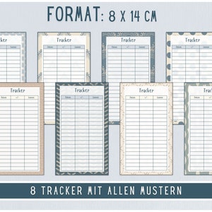 May include: Eight printable tracker sheets in various patterns. Each sheet is 8 inches by 14 inches and includes a header that says "Tracker" with columns for date, checkmark, and notes.