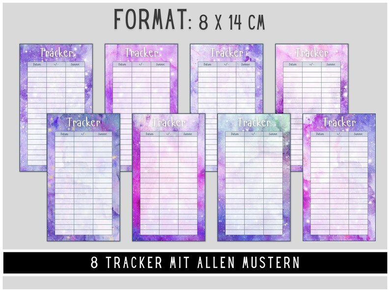 May include: Eight printable tracker sheets with different galaxy-themed watercolour backgrounds. Each sheet is labelled "Tracker" and has columns for date, checkmark, and summary. The sheets are 8 inches by 14 inches.
