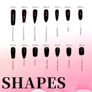 May include: A visual guide showcasing various nail shapes, including Extra Long Square (33mm), Extra Long Coffin (29mm), Extra Long Stiletto (30mm), and others. The image displays black nail designs with shape names and measurements.