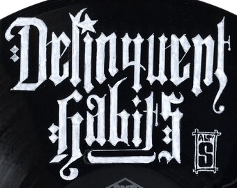 DELINQUENT HABITS, Painted on Their Maxi Vinyl 