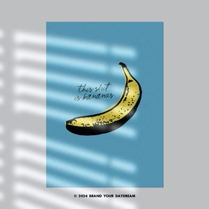 This Shit Is Bananas Digital Wall Print | Andy Warhol Inspired Wall Decor | Kitchen Wall Prints | Funky Home Decor | Dopamine Decor | Banana