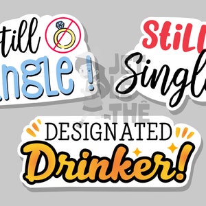 Wedding Props, Props for Photobooth, Photobooth Props, Digital Download, Still Single, Designated Drinker,