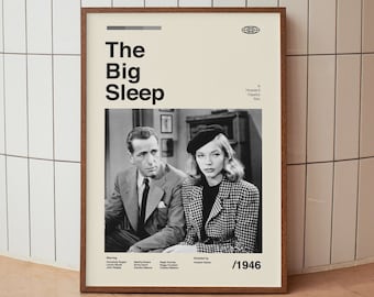 May include: Black and white poster for the film "The Big Sleep", a Howard Hawks film from 1946. The poster features Humphrey Bogart and Lauren Bacall.
