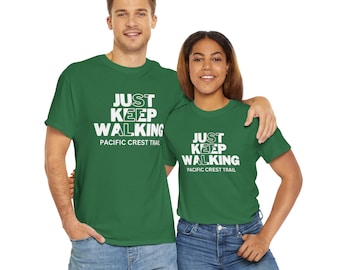 Just Keep Walking Pacific Crest Trail T-Shirt Design