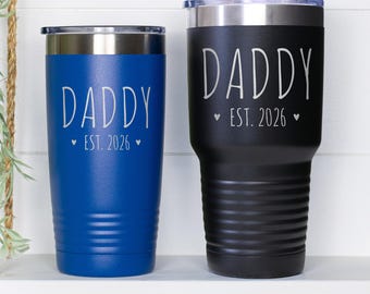 Daddy Est 2026 Tumbler, Dad Pregnancy Announcement, Gift For Husband, Promoted To Daddy, Gift For New Dad, New Father Cup