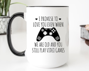 Gamer Mug, I Promise To Love You Even When You Play Video Games, Valentine's Day Gift, Boyfriend Gaming Mug, Funny Gamer Gift