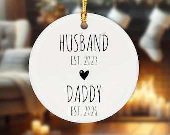 Husband Daddy Est 2026 Ornament, Dad Pregnancy Announcement, Personalized Gift For Husband, New Dad Gift, First Time Daddy