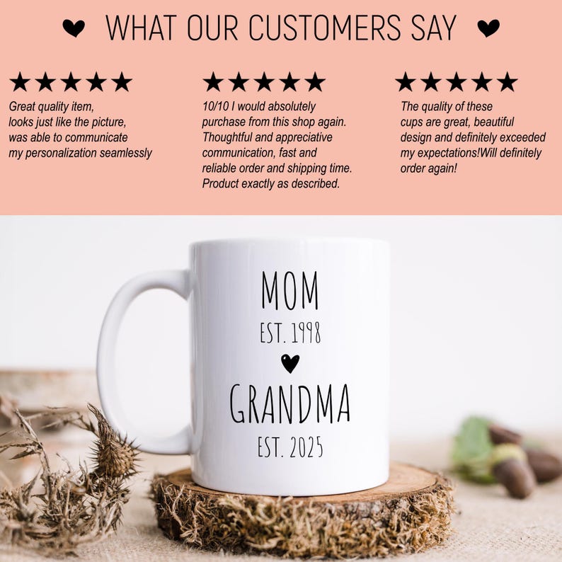 May include: White ceramic mug with black text that reads "MOM EST. 1998" and "GRANDMA EST. 2025". A small black heart is between the two lines of text.
