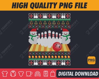 Ugly Christmas Sweater Png, Bowling Shirt Design, Christmas Png, Christmas Ugly Sweat, Ugly Sweater Designs, Digital Download