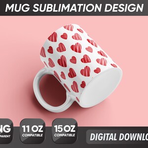 Tasse de Saint-Valentin Png, Hearts Mug Png, Conceptions de sublimation de tasse, Sublimation 11oz et 15oz, Full Wrap, Tasse à café Png, Modèle de tasse