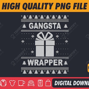 Gangsta Wrapper Ugly Christmas Sweater Png, Ugly Sweater Png, Christmas Ugly Sweat, Ugly Sweater Designs, Digital Download