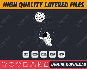 Astronaut Moon Balloon Space T-Shirt Design Sublimation Design Svg Designs Graphic Design Shirt Svg Eps Png Pdf Jpg Digital Download