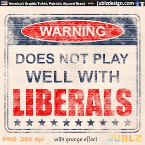 Aviso não funciona bem com liberais, Retro Png Design, Trump Train Png, Design Político, America Png, Patriótico, Design de Sublimação