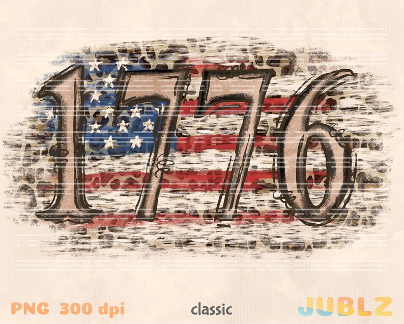 May include: A digital illustration of the number 1776 in a distressed style, with a red, white, and blue American flag pattern behind the numbers. The flag pattern is overlaid with a leopard print pattern.