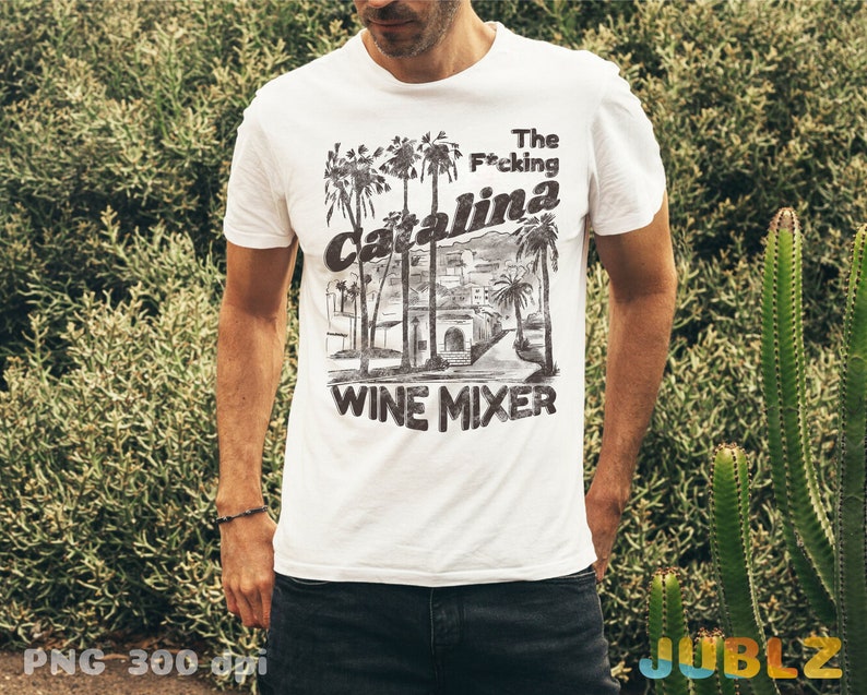 Catalina Wine Mixer PNG: Stepbrothers Movie Quote, Sublimation Design (Digital Download) image 4