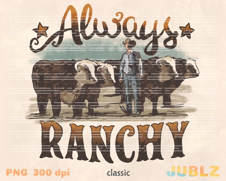 Always Ranchy PNG: Retro Western Sublimation Design (digital Download ...