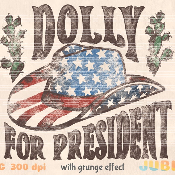 Dolly For President Png, Sublimation Design, Dolly Parton Png, President Png, Design rétro, Dolly Png vintage, Musique country Png, File Png