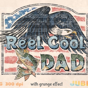 Reel Cool Dad png, Fathers Day png, Fishing American Flag, Fishing Lover, Fishing Dad Png, Gift for gad, Cool gad gift, Fathers Day gift