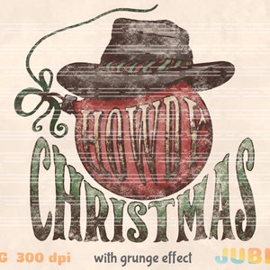May include: Red and green Christmas ornament with a cowboy hat on top. The ornament has the text "Howdy Christmas" on it.