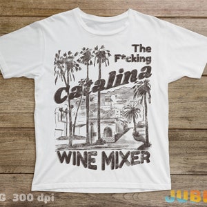 Catalina Wine Mixer PNG: Stepbrothers Movie Quote, Sublimation Design (Digital Download) image 3