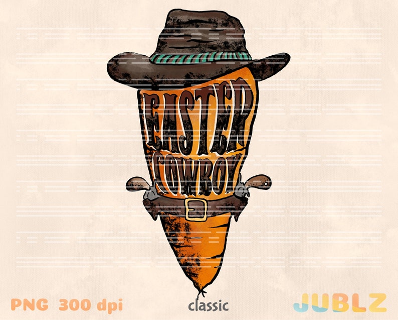 May include: A cartoon carrot wearing a cowboy hat and holding two pistols. The carrot is orange and has a green top. The text "Easter Cowboy" is written on the carrot.