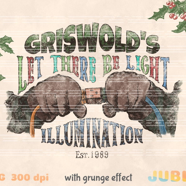 Griswold Illumination PNG, Clark Griswold PNG, Christmas Movie PNG, Christmas Vacation Png, Let There Be Light, Grunge Christmas