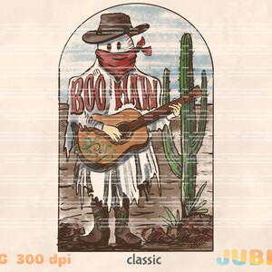 May include: A digital illustration of a ghost wearing a cowboy hat and bandana, playing a guitar in a desert landscape with a cactus. The ghost is wearing a white sheet and has the words "Boo Haw" written on it.