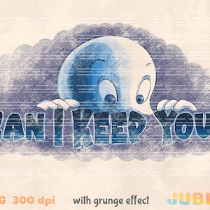 Can I Keep You? Png, Friendly ghost Png, Halloween png, 90s cartoon, Digital Download, Fall Png, Cute Fall Png, Digital Download