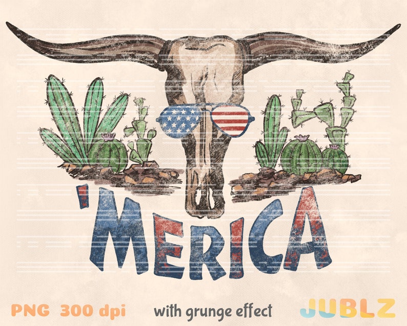 May include: A distressed, vintage-style illustration of a bull skull wearing red, white, and blue sunglasses. The skull is surrounded by cacti and the word 'MERICA' is written below in a distressed, vintage-style font.