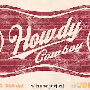 Howdy Cowboy PNG: Western Sublimation Design (Digital Download)