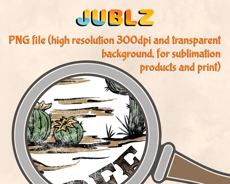 May include: A digital illustration of a desert scene with cacti and a river. The text "JUBLZ" is at the top of the image. The image is a PNG file with a transparent background.