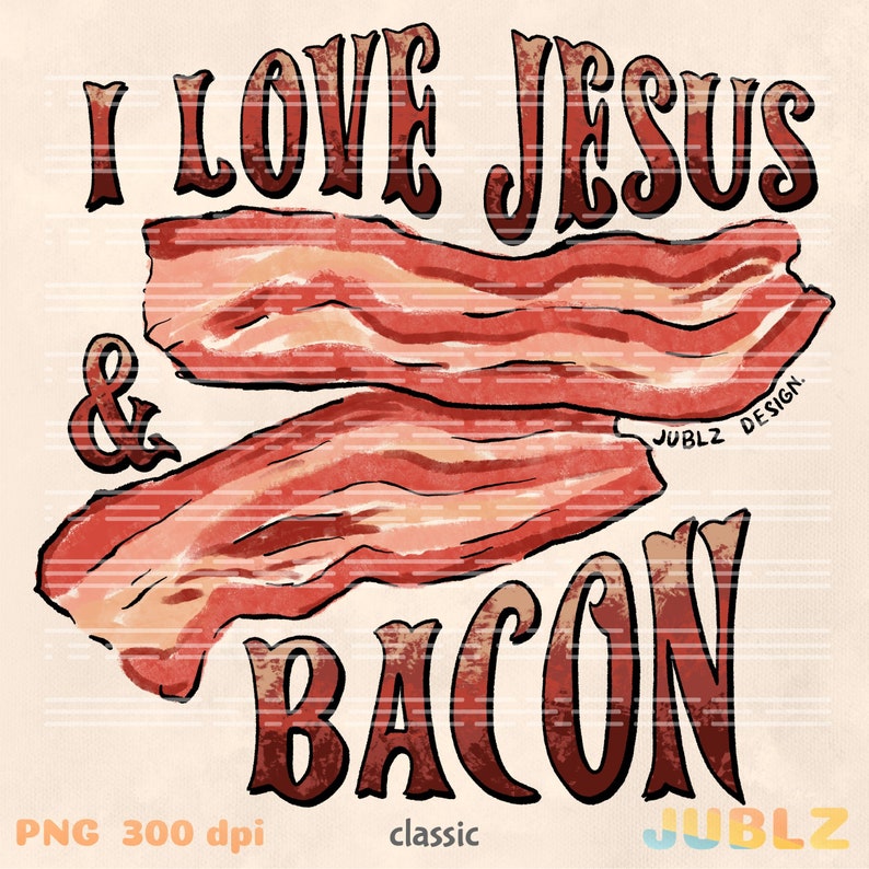 Amo a Jesús y al Tocino PNG - Diseño Cristiano de Sublimación (Descarga Digital) imagen 3